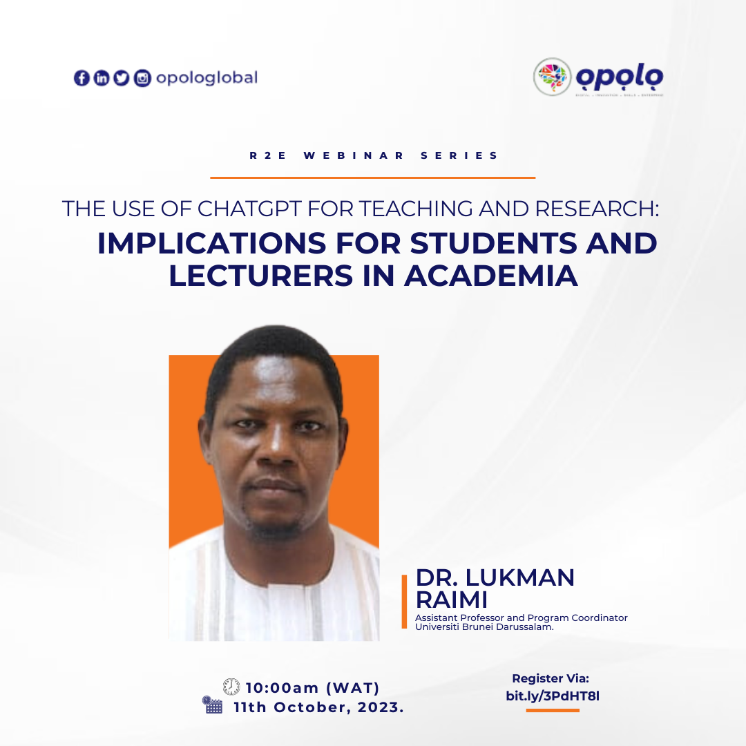 Research to Enterprise Webinar Series:The use of ChatGPT for Teaching and Research: Implications for Students and Lecturers in Academia.